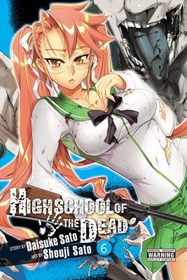 Cover of Highschool of the Dead Vol 6