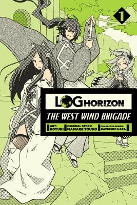 Cover of Log Horizon: The West Wind Brigade
