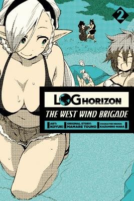 Cover of Log Horizon: The West Wind Brigade Vol 2