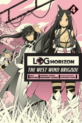 Cover of Log Horizon: The West Wind Brigade Vol 4