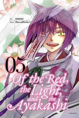 Cover of Of the Red, the Light, and the Ayakashi Vol 5