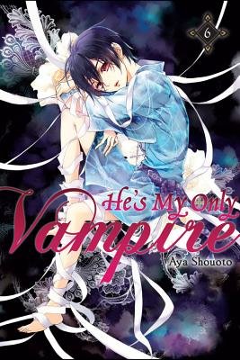 Cover of He's My Only Vampire Vol 6