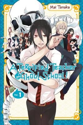 Cover of A Terrified Teacher at Ghoul School!