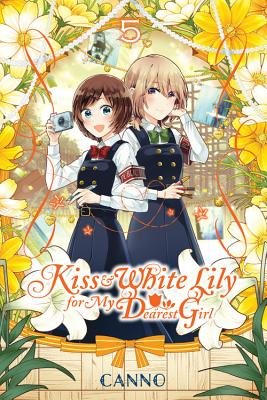 Cover of Kiss and White Lily for My Dearest Girl Vol 5