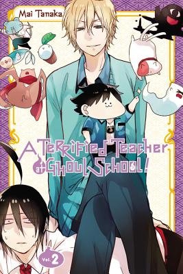 Cover of A Terrified Teacher at Ghoul School! Vol 2