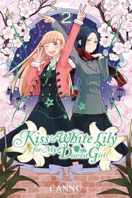 Cover of Kiss and White Lily for My Dearest Girl Vol 2