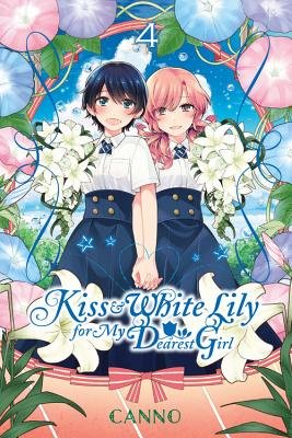 Cover of Kiss and White Lily for My Dearest Girl Vol 4