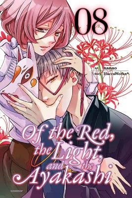 Cover of Of the Red, the Light, and the Ayakashi Vol 8