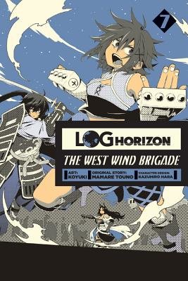 Cover of Log Horizon: The West Wind Brigade Vol 7