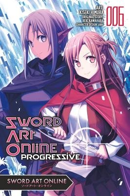 Cover of Sword Art Online: Progressive Vol 6