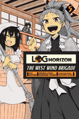 Cover of Log Horizon: The West Wind Brigade Vol 5