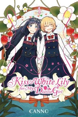 Cover of Kiss and White Lily for My Dearest Girl
