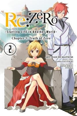 Cover of Re:ZERO -Starting Life in Another World- Chapter 3: Truth of Zero Vol 2