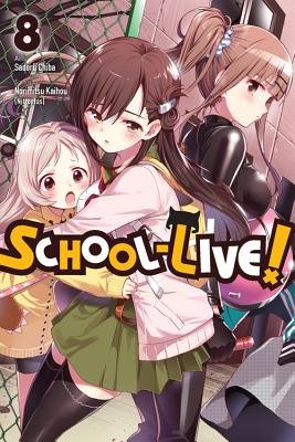 Cover of School-Live! Vol 8