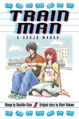 Cover of Train Man: A Shojo Manga Oneshot