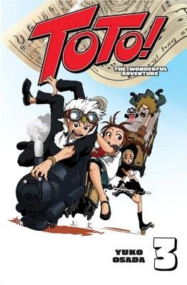 Cover of Toto! The Wonderful Adventure Vol. 3