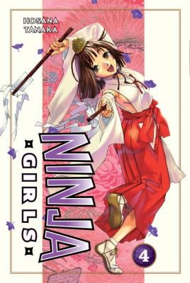 Cover of Ninja Girls Vol 4