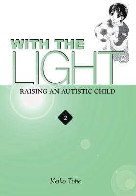 Cover of With the Light: Raising an Autistic Child Vol 2