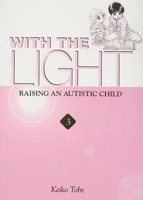 Cover of With the Light: Raising an Autistic Child Vol 3