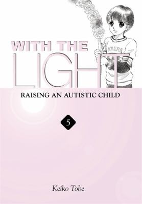 Cover of With the Light: Raising an Autistic Child Vol 5