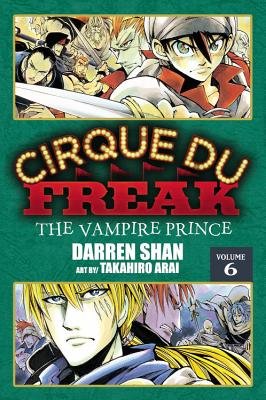 Cover of Cirque Du Freak: The Manga Vol 6
