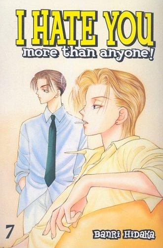 Cover of I Hate You More than Anyone Vol. 7