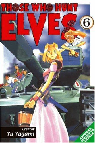 Cover of Those Who Hunt Elves Vol 6