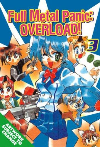 Cover of Full Metal Panic: Overload! Vol. 3