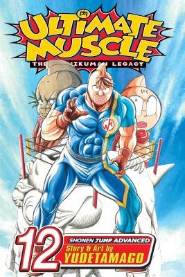Cover of Ultimate Muscle: The Kinnikuman Legacy Vol 12