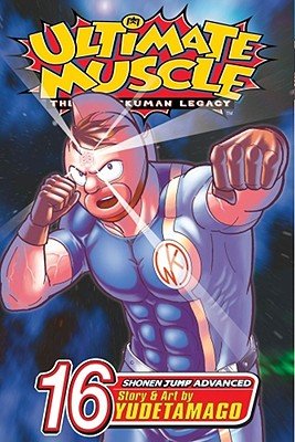 Cover of Ultimate Muscle: The Kinnikuman Legacy Vol 16