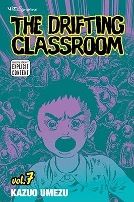 Cover of The Drifting Classroom Vol 7