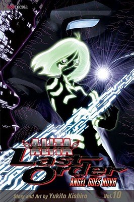Cover of Battle Angel Alita: Last Order Vol 10