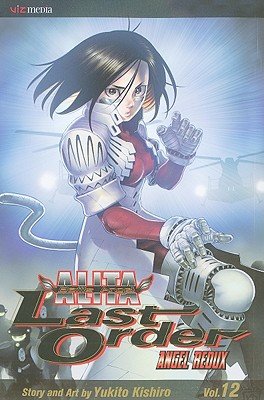 Cover of Battle Angel Alita: Last Order Vol 12