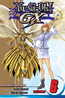 Cover of Yu-Gi-Oh! GX Vol 6