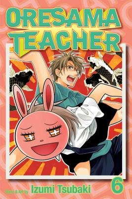 Cover of Oresama Teacher Vol 6