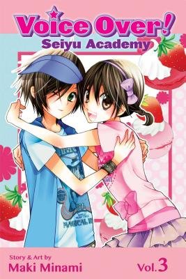 Cover of Voice Over! Seiyu Academy Vol 3
