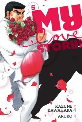 Cover of My Love Story!! Vol 5