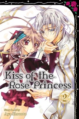 Cover of Kiss of the Rose Princess Vol 2