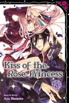 Cover of Kiss of the Rose Princess Vol 3