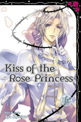 Cover of Kiss of the Rose Princess Vol 6