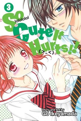 Cover of So Cute It Hurts!! Vol 3