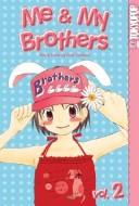 Cover of Me & My Brothers Vol 2