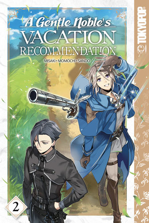 Cover of A Gentle Noble's Vacation Recommendation Vol 2