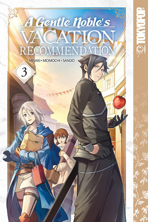 Cover of A Gentle Noble's Vacation Recommendation Vol 3