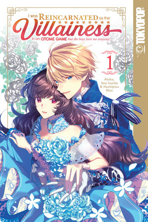 Cover of I Was Reincarnated as the Villainess in an Otome Game Vol 1