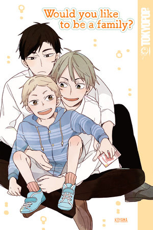 Cover of Would You Like to Be a Family? Oneshot