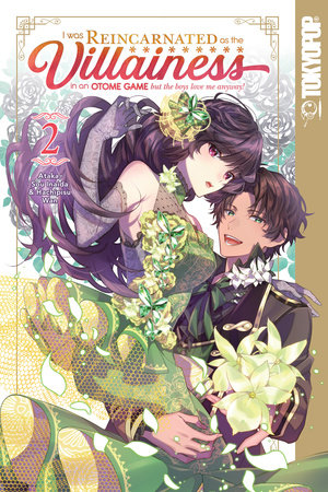 Cover of I Was Reincarnated as the Villainess in an Otome Game Vol 2