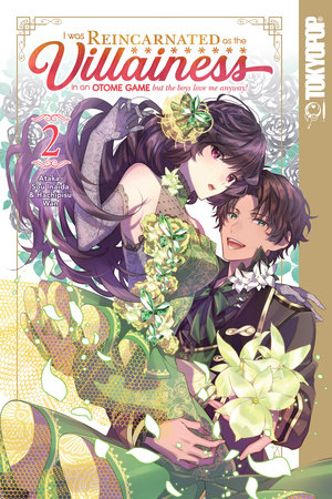 Cover of I Was Reincarnated as the Villainess in an Otome Game Vol 2