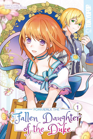 Cover of Formerly, the Fallen Daughter of the Duke Vol 1