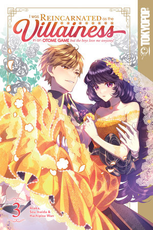 Cover of I Was Reincarnated as the Villainess in an Otome Game Vol 3